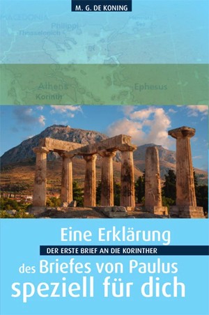 Der 1. Brief an die Korinther - speziell für dich